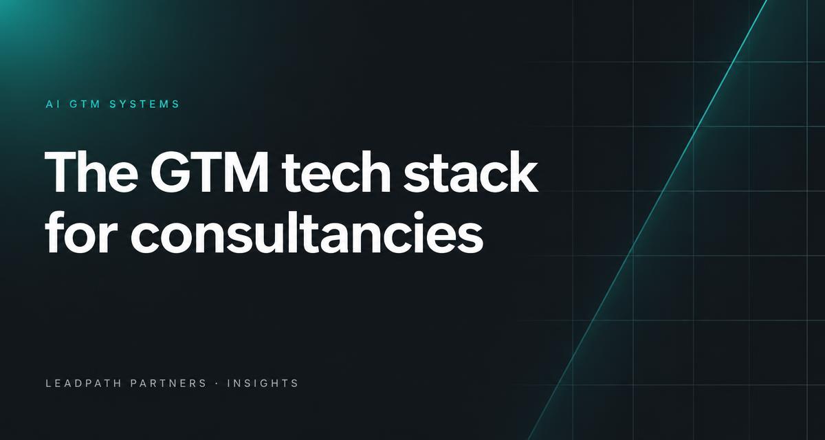 The GTM tech stack for consultancies (2026)