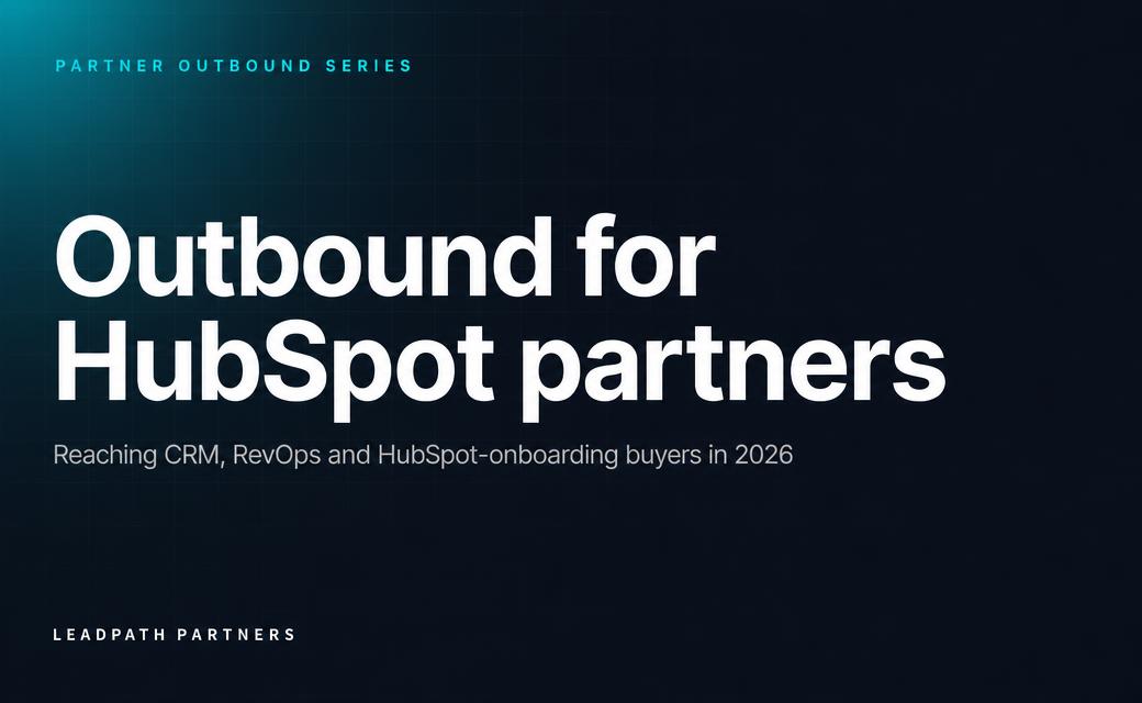 Typographic cover for the LeadPath Partners guide to outbound for HubSpot partners, with a teal glow on a dark slate background